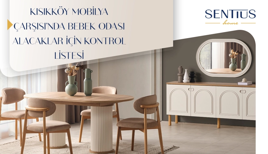 kisikkoy-mobilya-carsisinda-bebek-odasi-alacaklar-icin-kontrol-listesi