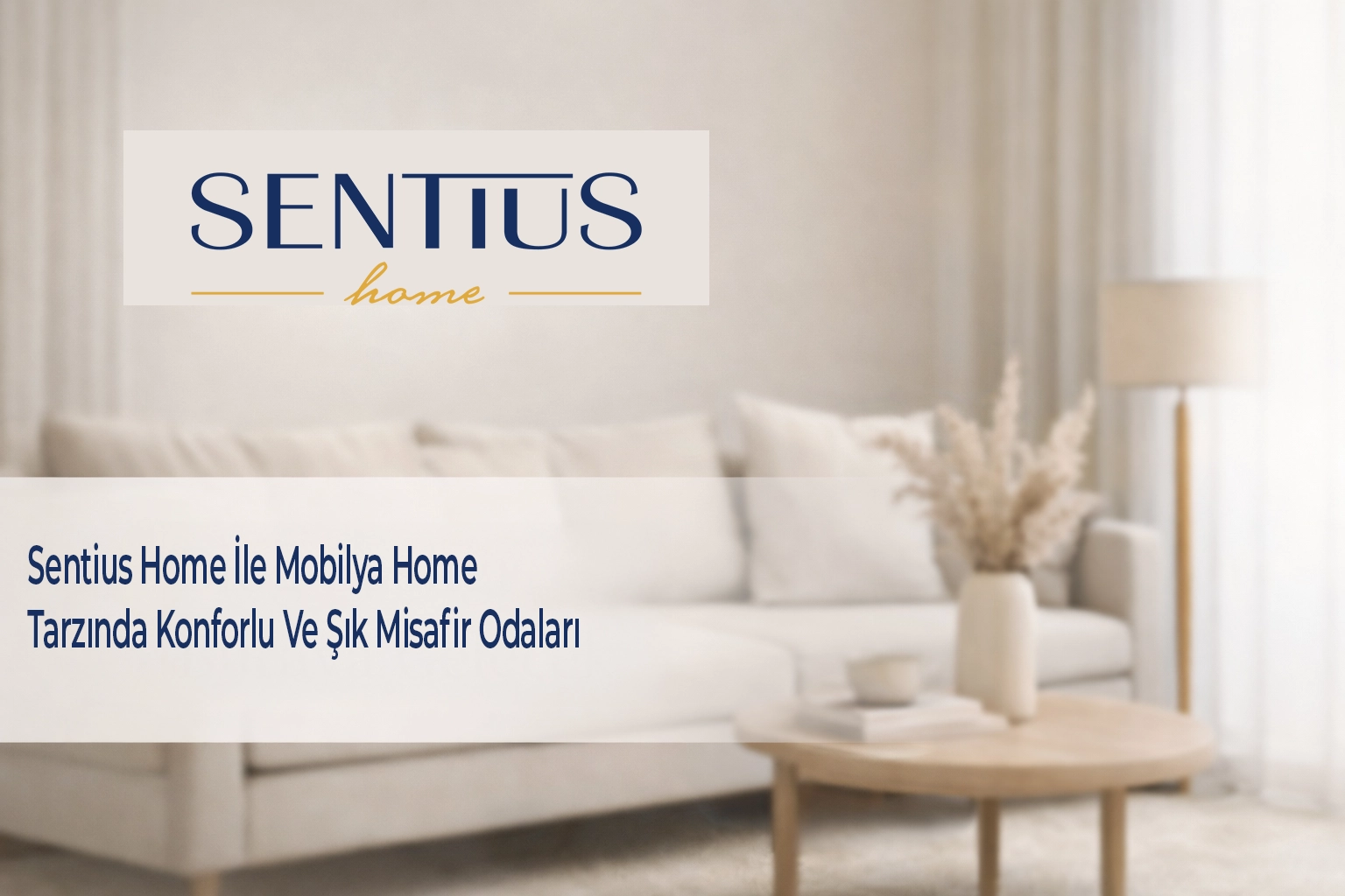 sentius-home-ile-mobilya-home-tarzinda-konforlu-ve-sik-misafir-odalari